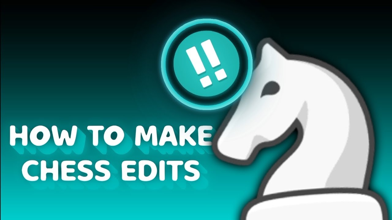 HOW TO MAKE CHESS EDITS LIKE ZAVEE CHESS - TUTORIAL + PRESET