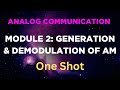 Module 2 ONE SHOT | Generation & Demodulation of AM, DSB-SC, SSB-SC & VSB | WINGMAN