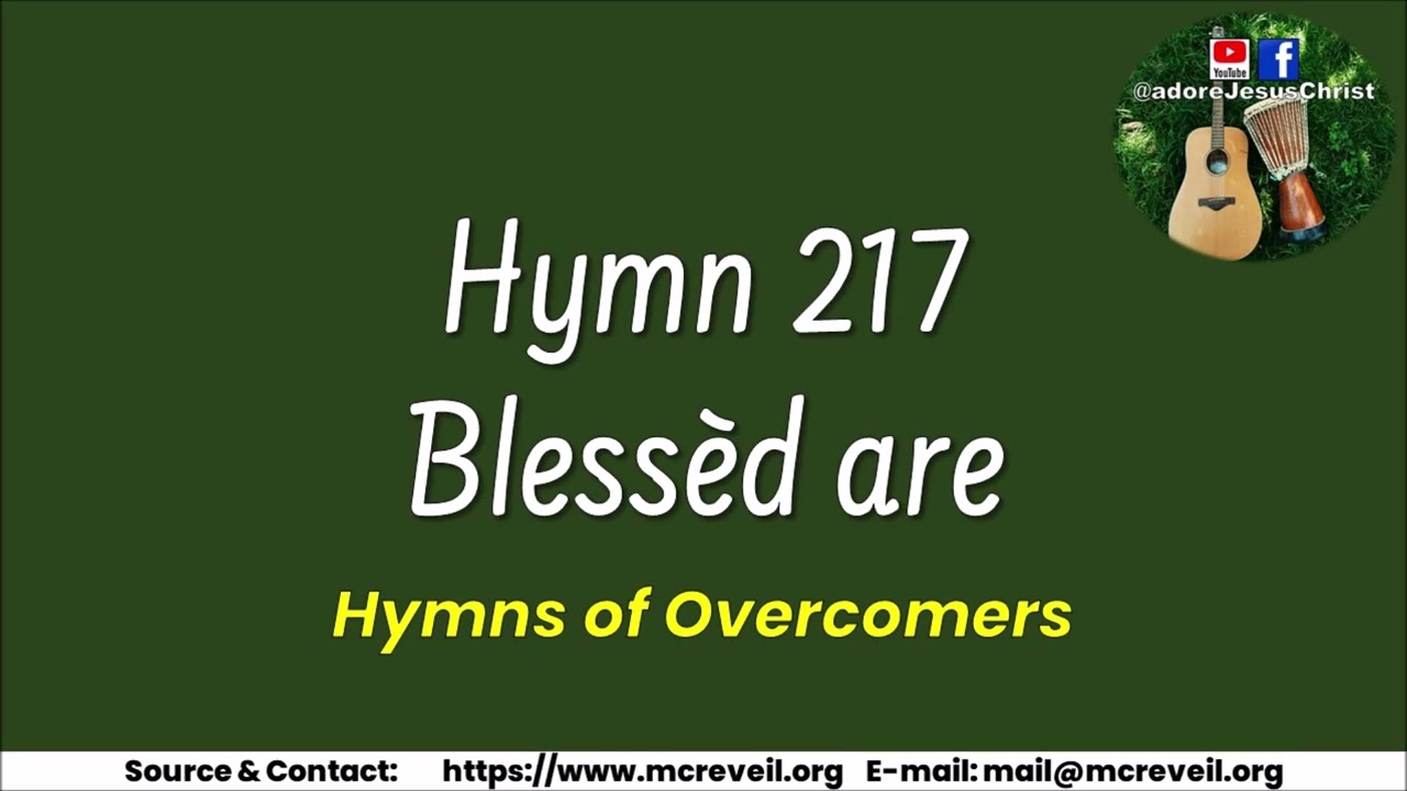 Hymn 217 - Blessèd are