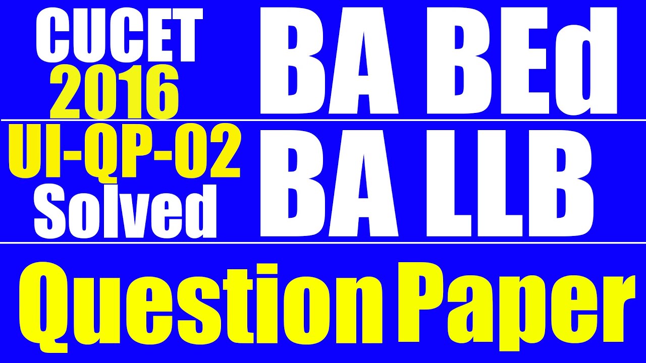 CUCET 2016 BA LLB & BA BEd Question Paper