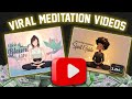 How to create viral meditations  youtube automation 512 a day