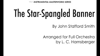 The Star-Spangled Banner arranged for Full Orchestra by L. C. Harnsberger