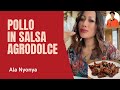 Pollo in salsa agrodolce ricetta speciale [sweet and sour chicken , special recipe by #nyonya Lina