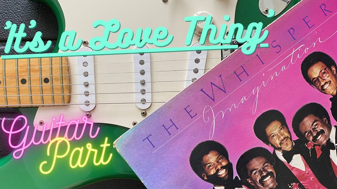 'It's A Love Thing' The Whispers Guitar Part Lesson + TABS YouTube