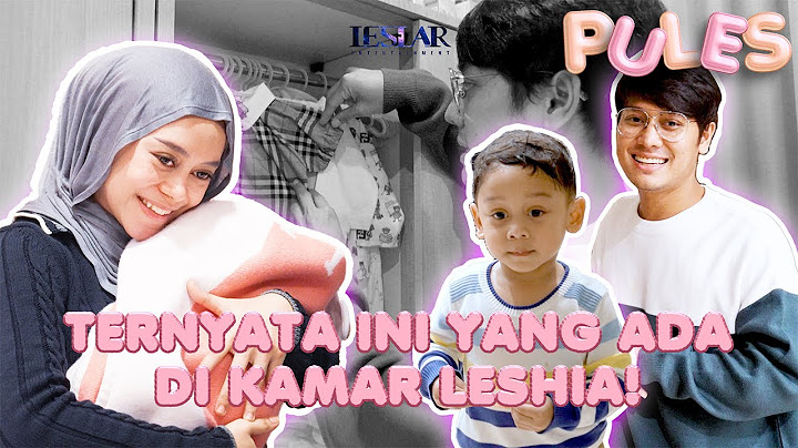 PULES: PERTAMA KALI PAPA BILLAR DAN MOM LESTI TUMPAHKAN ISI KAMAR KAKAK LESHIA!