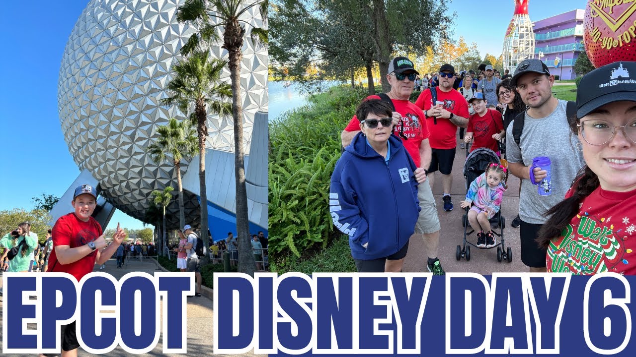DISNEY WORLD DAY 6 EPCOT - YouTube