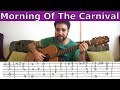 Tutorial: Morning of the Carnival (Manhã de Carnaval / Black Orpheus) - Guitar Lesson w/ TAB
