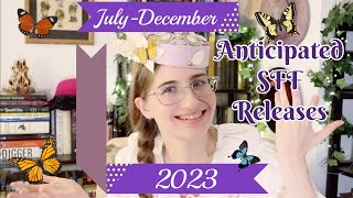 Anticipated 2023 SFF Releases Part 2: July-Dec.