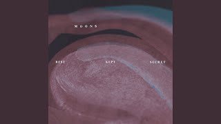 Video thumbnail of "Moons - Best Kept Secret"