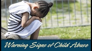 Warning Signs of Child Abuse