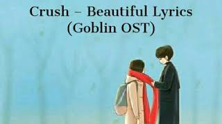 Crush – Beautiful - Romanization Lyrics (Goblin OST)