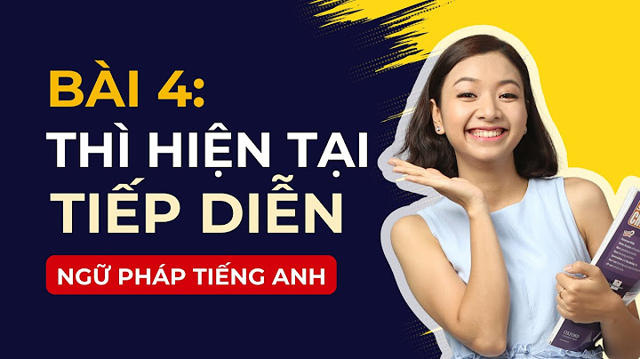 Ngủ tieegs anh là gì hiện tại tiếp diễn năm 2024