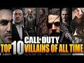 The Top 10 Call of Duty Villains of All Time!