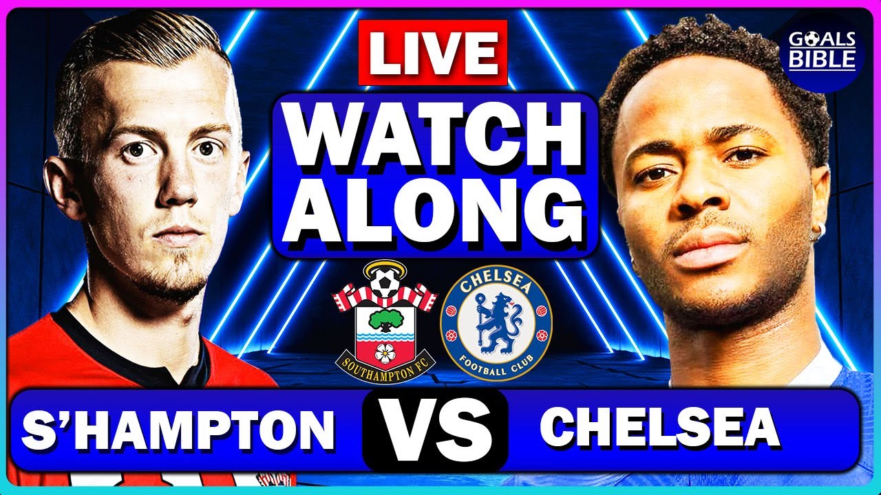 Southampton vs. Chelsea time, TV channel, live stream, lineups ...