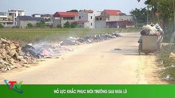 NỖ LỰC KHẮC PHỤC MÔI TRƯỜNG SAU MƯA LŨ