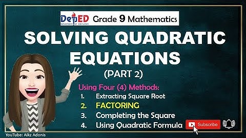 FACTORING Explained in TAGALOG | Solving Quadratic Equation (Part 2) | Aikz Adonis