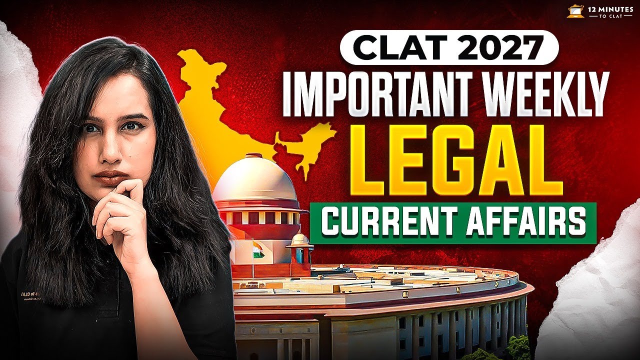 CLAT 2027 Weekly Legal Current Affairs (9 March to 15 March 2026) ⚖️ ...