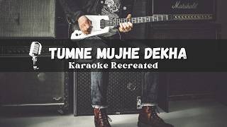 Tumne Mujhe Dekha  Karaoke Recreated  Hq  