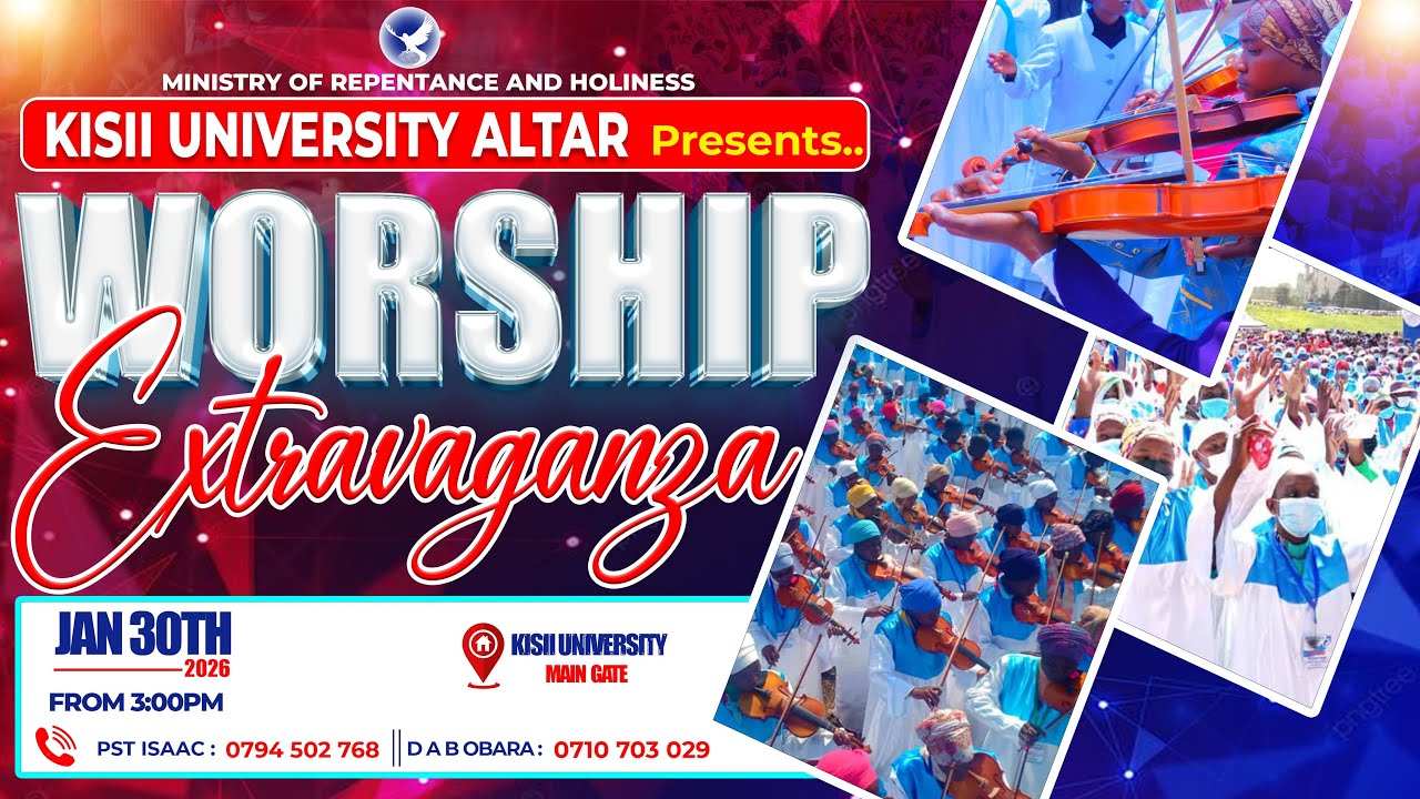 KISII UNIVERSITY ALTAR WORSHIP EXTRAVAGANZA 30TH | JAN | 2026