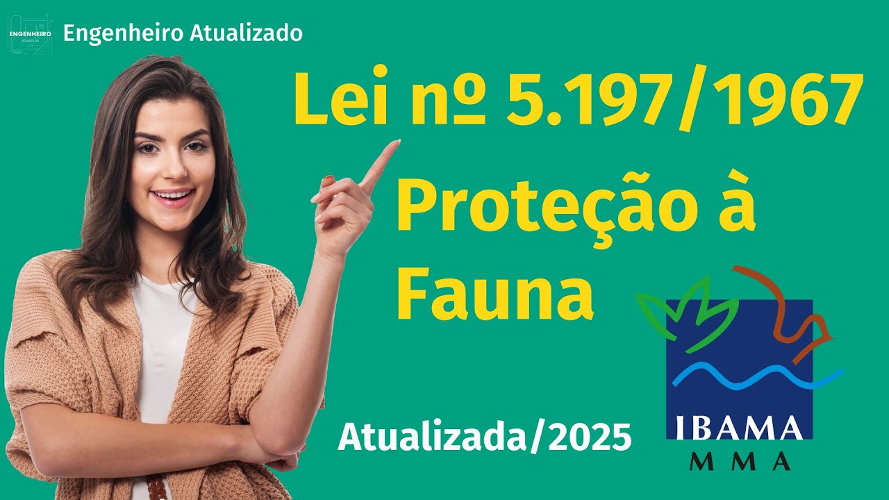 LEI DE PROTEÇÃO À FAUNA - LEI nº 5.197/1967  | Lei Seca #concurso #ibama #engenhariacivil #cespe