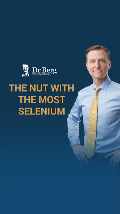 The Nut with the Most Selenium