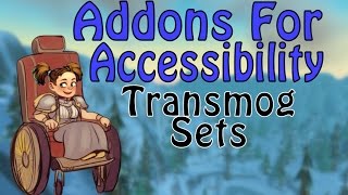 TransmogSets - Addons for Accessibility (World of Warcraft)