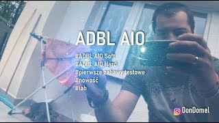 ADBL AIO Soft i Hard #lab #pierwsze zabawy