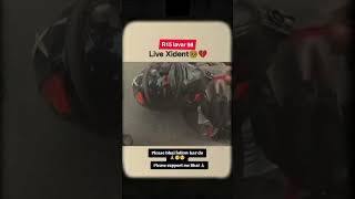 Live xident 🥹💔.Subscribe me ❤️.Fesbook name=R15 lavar 98 Please Subscribe me