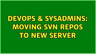 Celebrity DevOps & SysAdmins: Moving SVN Repos to New Server (3 Solutions!!) Net Worth