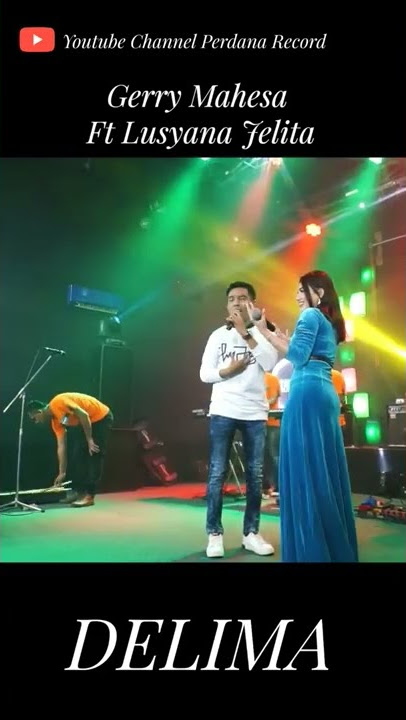 Delima - Gerry Mahesa ft Lusyana Jelita x Archel Music