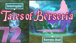 Barreras de dos capas/Tales of Berseria Cap.72