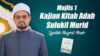 Download Lagu Majlis 1 : Kajian Kitab Adab Sulukil Murid ᴴᴰ - Syeikh Nazrul Nasir