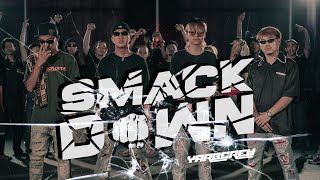 YARBCREW - SmackDown ft. BOMYARB POOM.YARB YARBBOI & SAMUCHYARB「Official Music Video」