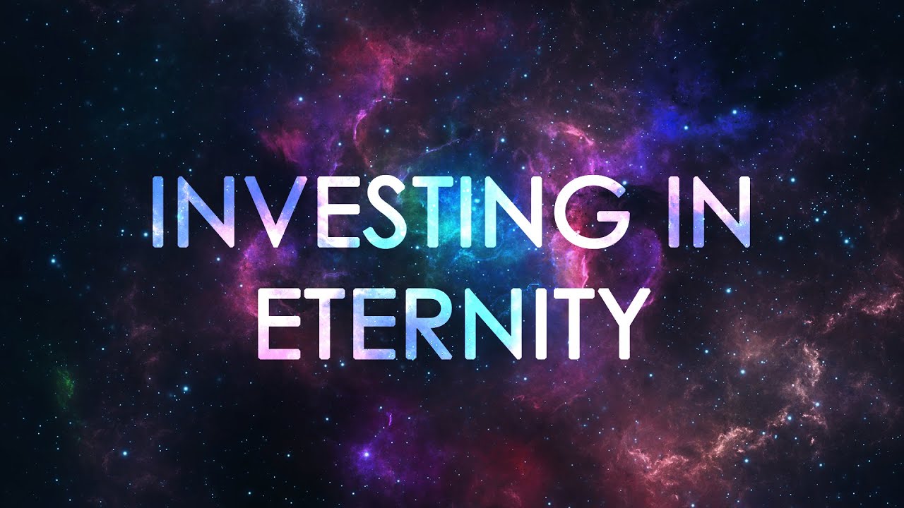 Investing In Eternity Myles Sterling YouTube