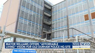 Durham Mayor Leonardo Williams talks future for old Durham police station site