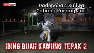 🔴 IBING PENCAK JAIPONG BUAH KAWUNG TEPAK 2 - SULIWA KARAWANG