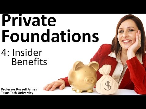 Private Foundations 4: Insider Benefits