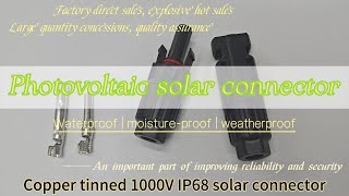 🌞 Explore PV connectors: Improve the reliability and efficiency of solar power generation systems 🌞