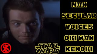 Max Secular voices Obi Wan Kenobi | Opening scene - (Star Wars: Episode 1 - The Phantom Menace)