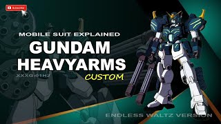 Gundam Heavyarms Custom  |  Endless Waltz version  |  Mobile Suit Review