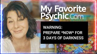 PREPARE NOW FOR 3 - 5 DAYS OF DARKNESS