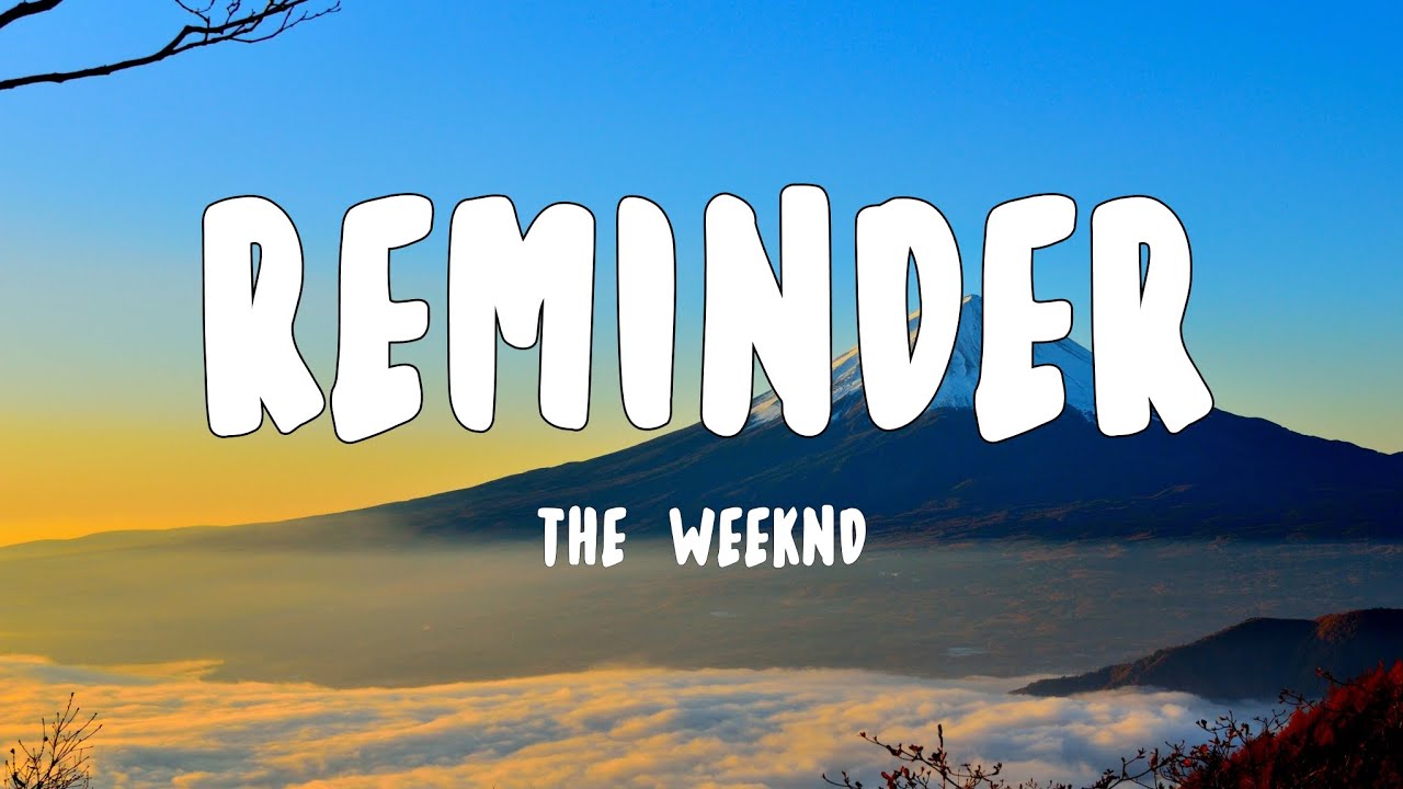 Reminder - The Weeknd (Lyrics) | Tiktok song - YouTube