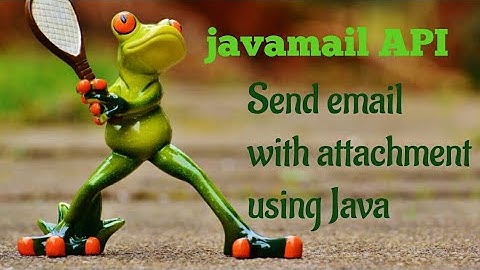 How to email with attachment using Java | Java FAQ #9