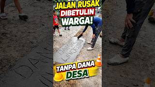 Bukan Proyek Pemerintah Jalan Ini Diperbaiki Swadaya Warga feedshorts berbagiinfo facts