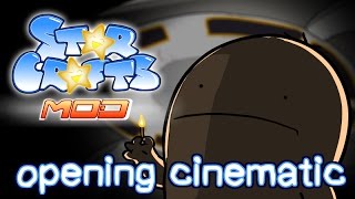StarCrafts Mod Opening Cinematic StarCrafts Mod Opening Cinematic