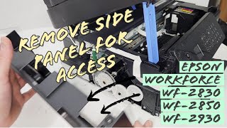 Removing Side Panel to Access Printer Main Board and Power Supply EPSON WF-2830 WF-2850 WF-2930