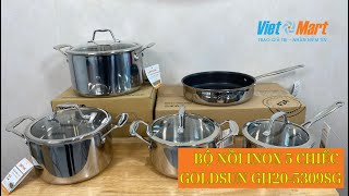 Bộ nồi inox 5 chiếc Goldsun GH22-5309SG 3 lớp chắc chắn.