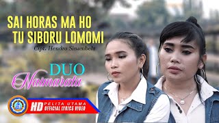 Duo Naimarata - SAI HORAS MA HO TU SIBORU LOMOMI | Lagu Batak Terpopuler 2022