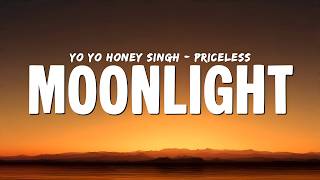Moonlight (lyrics) | Yo Yo Honey Singh Ft. priceless | Hommie Diliwala | YYHS | Lyric Zilla