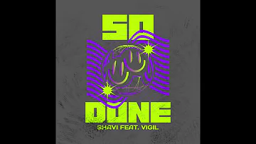 Shavi feat. Vigil - So Done (Official Audio)